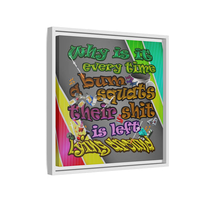 the bum's shit - framed canvas art (rainbow split)
