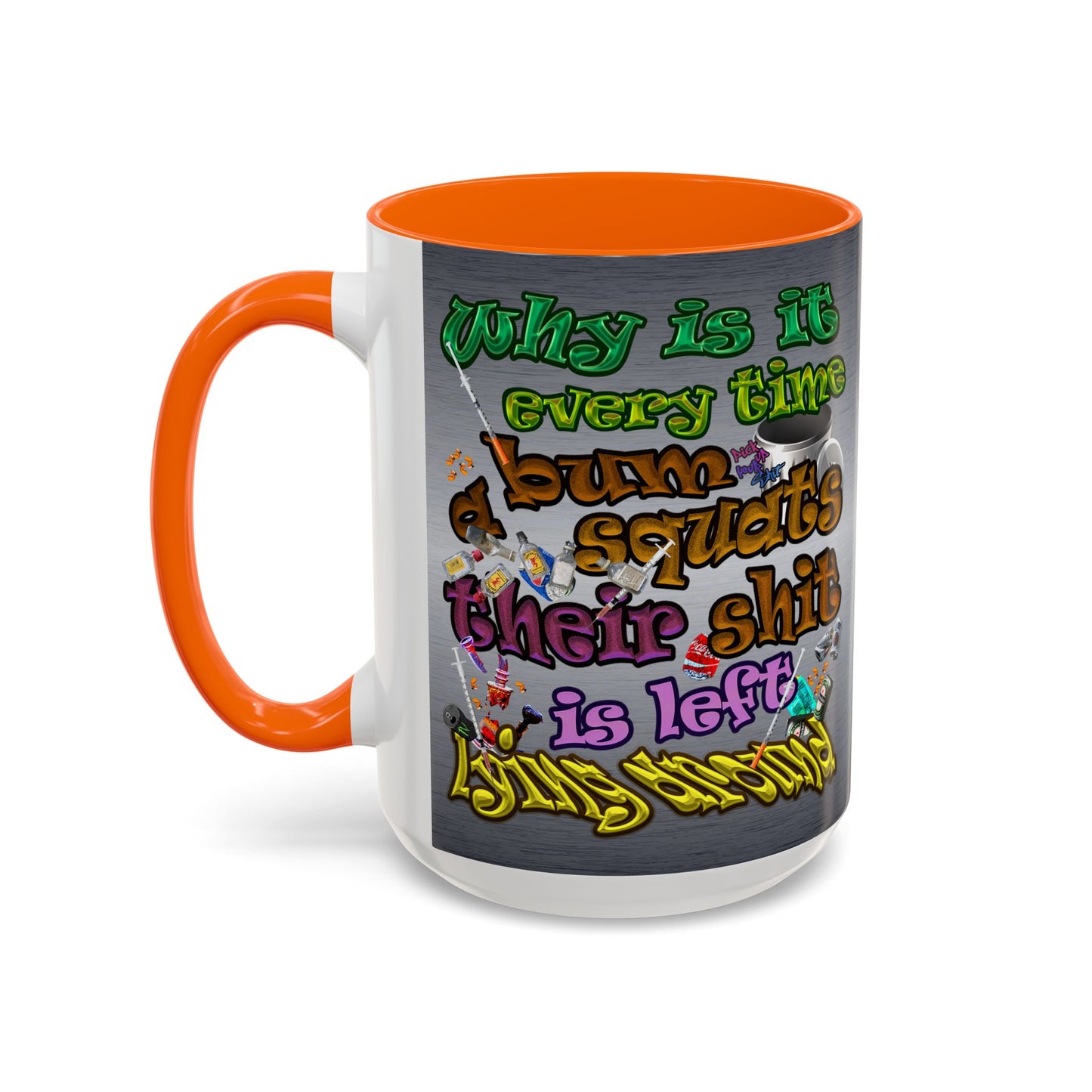 the bum's shit - Accent Mug (brushed nickel)