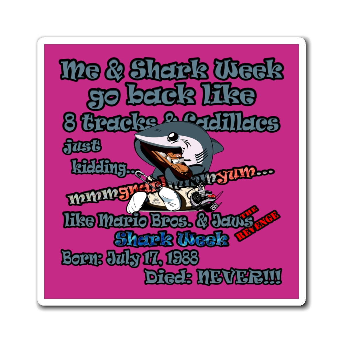 shark week - Magnets - (pink)