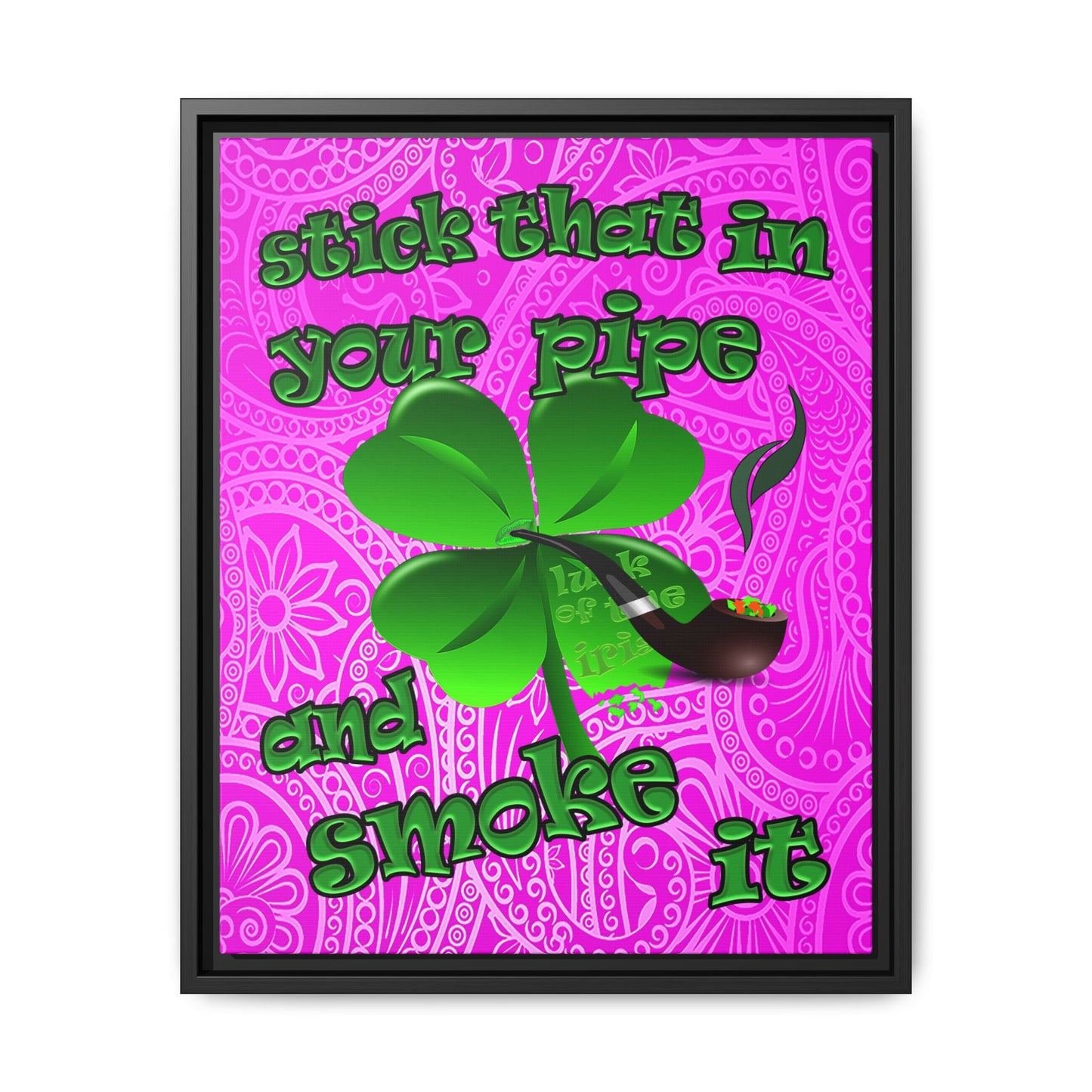 stick that in your pipe and smoke it - framed canvas art (pink swirl)