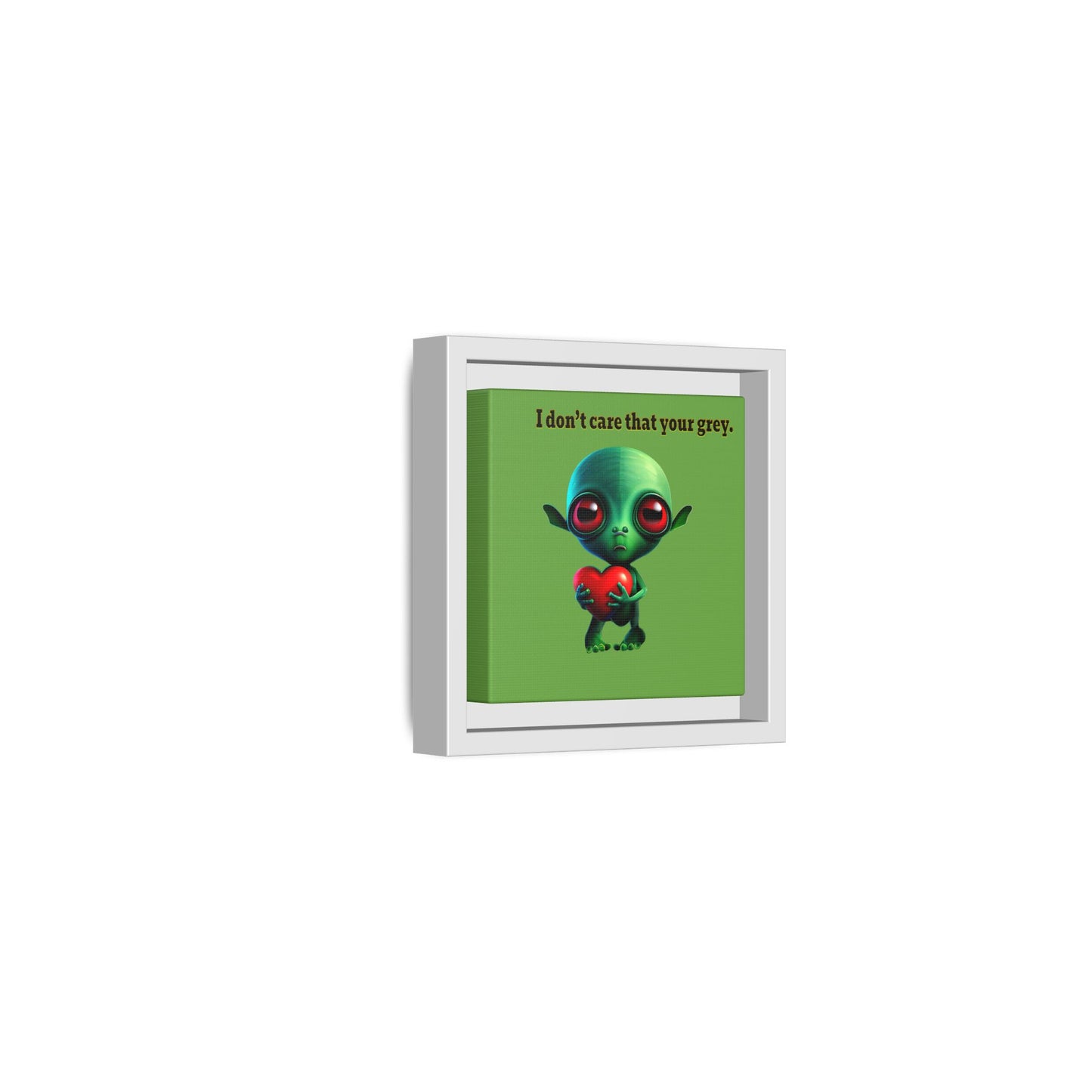 I don't care that your grey - framed canvas art (green)