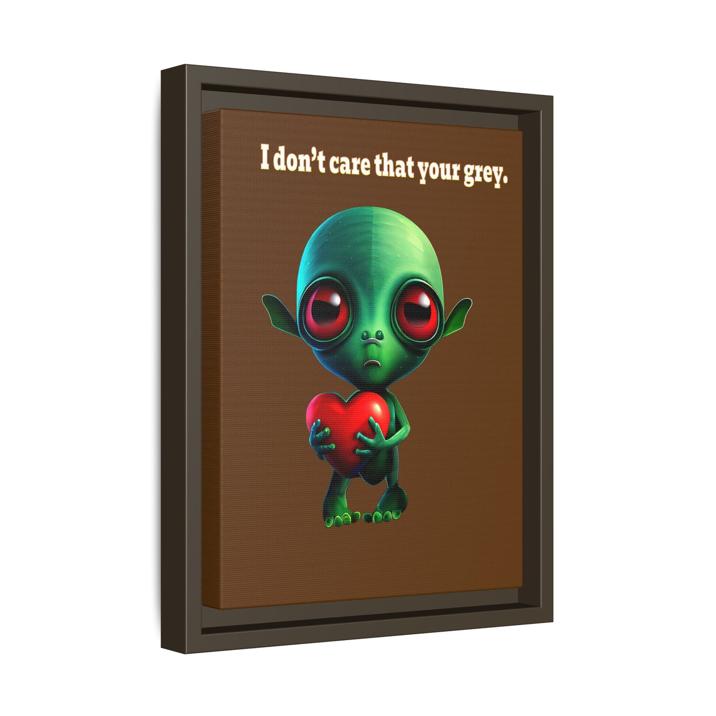 I don't care that your grey - framed canvas art (brown)