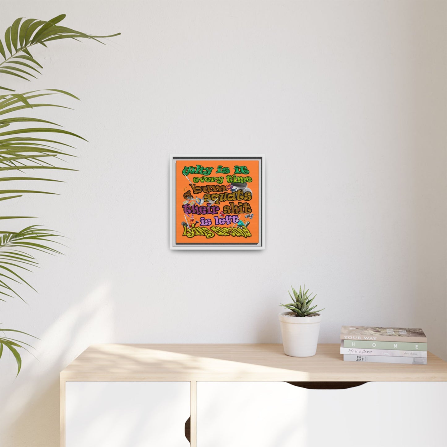 the bum's shit - framed canvas art (crusta)