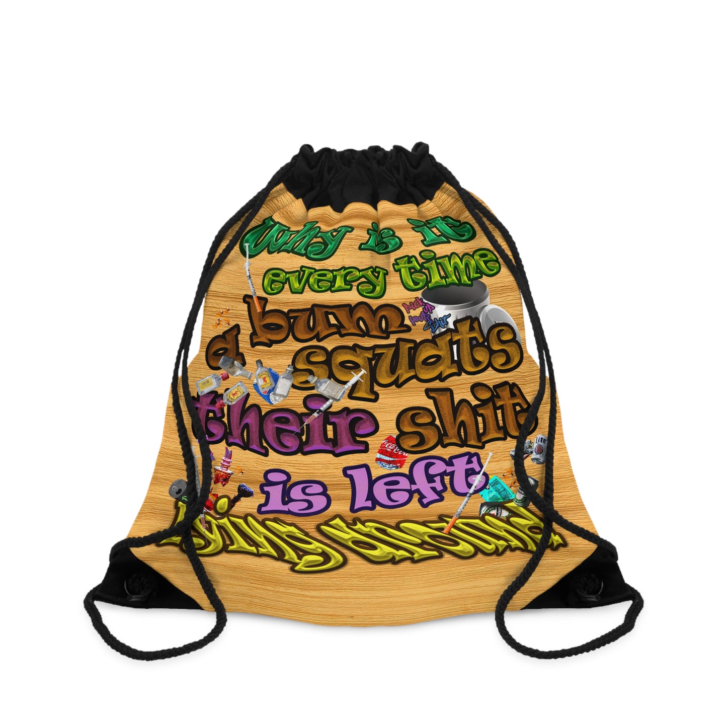 the bum's shit - Drawstring Bag (butterscotch wood finish)