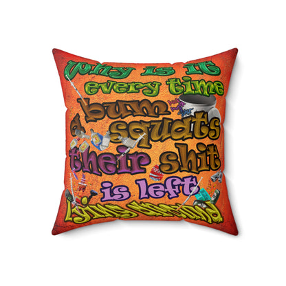 the bum's shit - Faux Suede Square Pillow - (burnt orange)