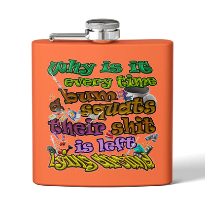 the bum's shit - Stainless Steel Flask