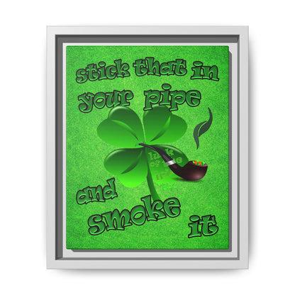 stick that in your pipe and smoke it - framed canvas art (green turf)