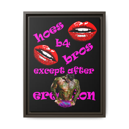 hoes b4 bros - framed canvas art (black)