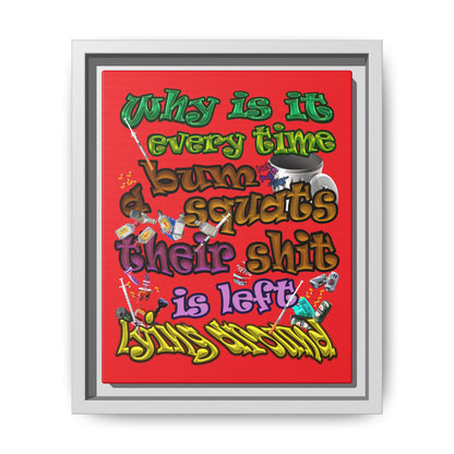 the bum's shit - framed canvas art (red)