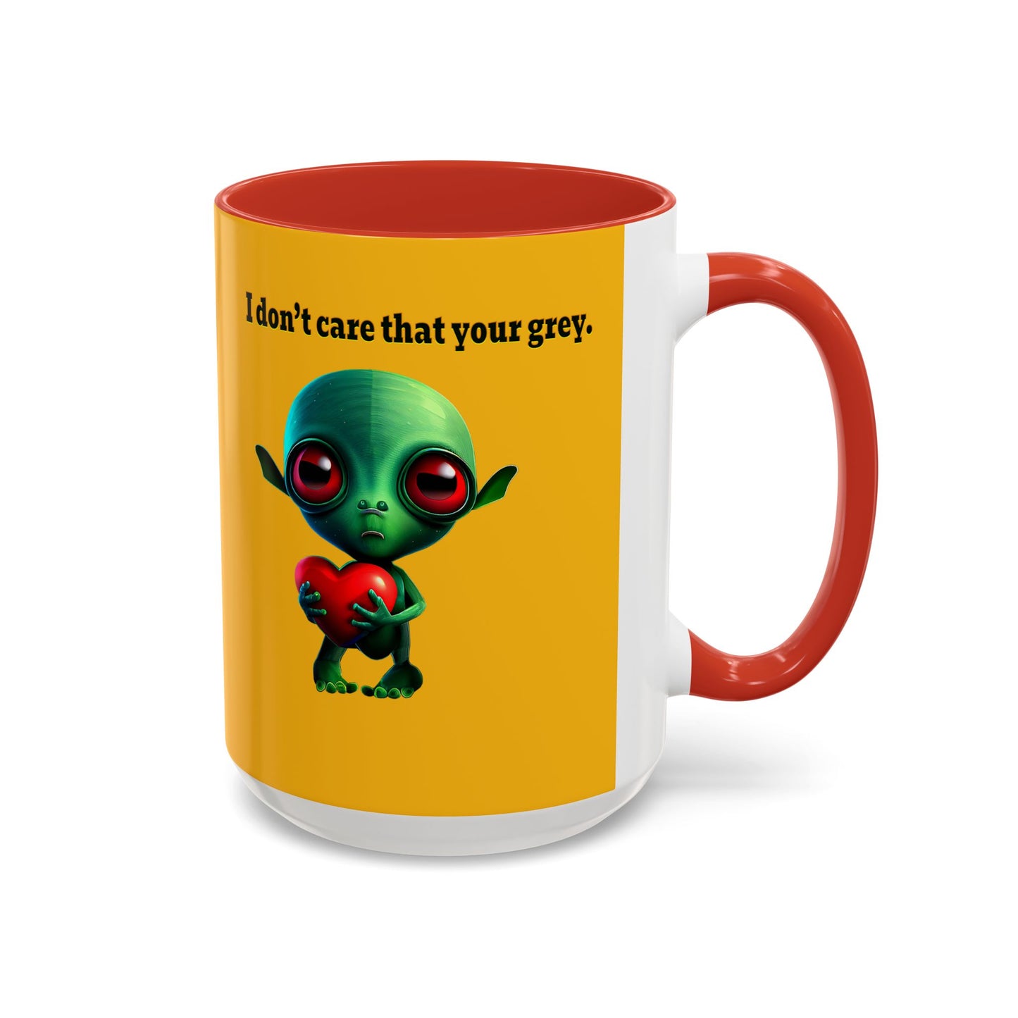 I don't care that your grey - Accent Mug (yellow)