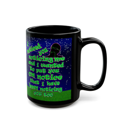 noticed you noticing - Black Mug ('snoops' background)