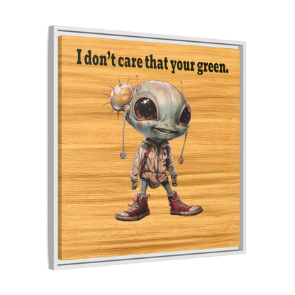 I don't care that your green - framed canvas art (butterscotch wood finish)