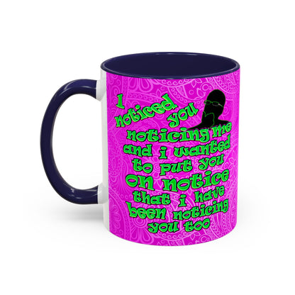 noticed you noticing - Accent Mug (pink swirl)