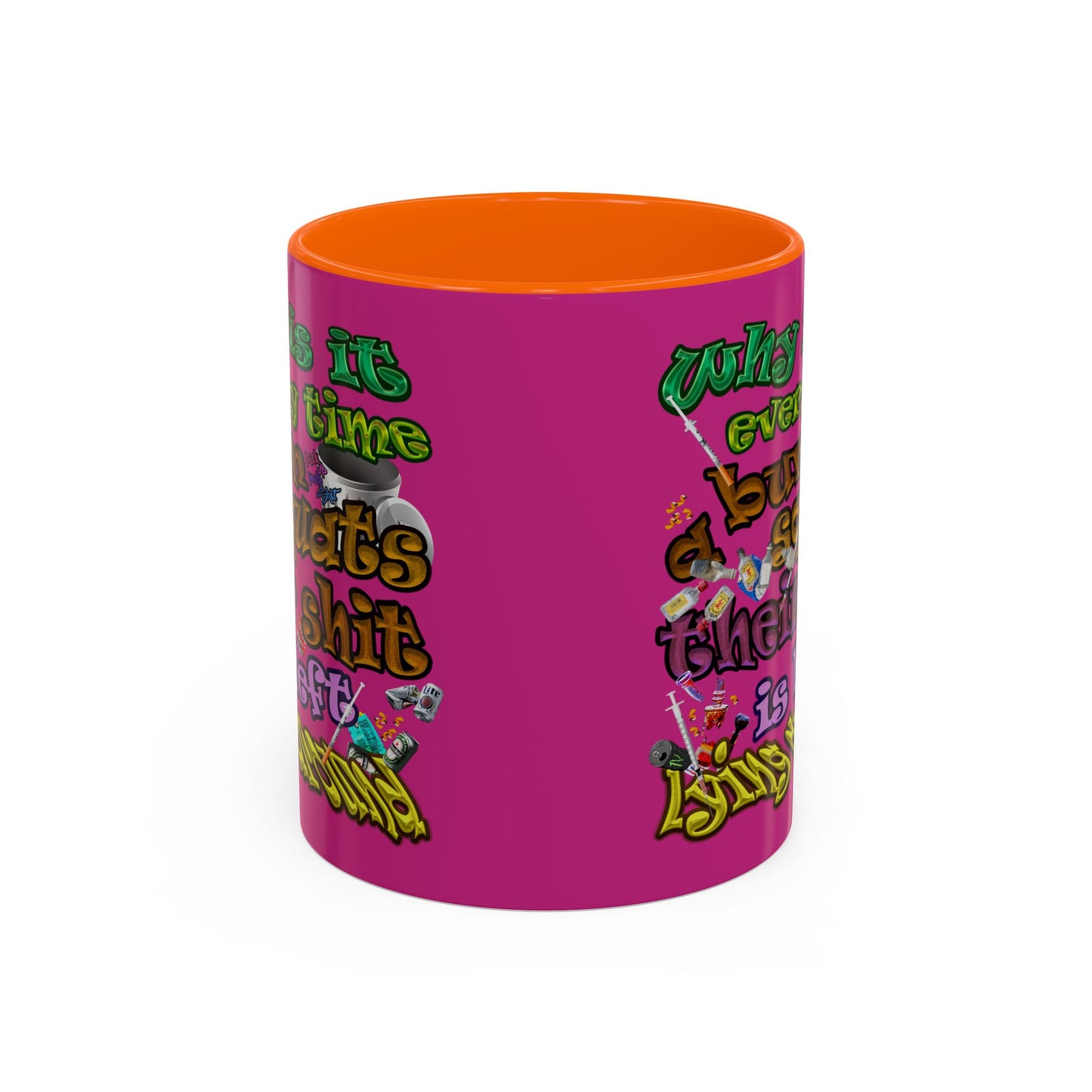 the bum's shit - Accent Mug (pink)