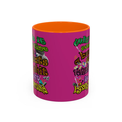 the bum's shit - Accent Mug (pink)
