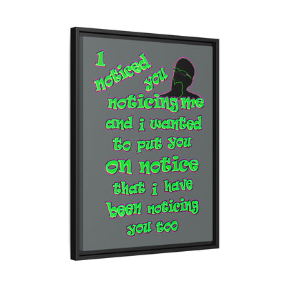 noticed you noticing - framed canvas art (dark grey)