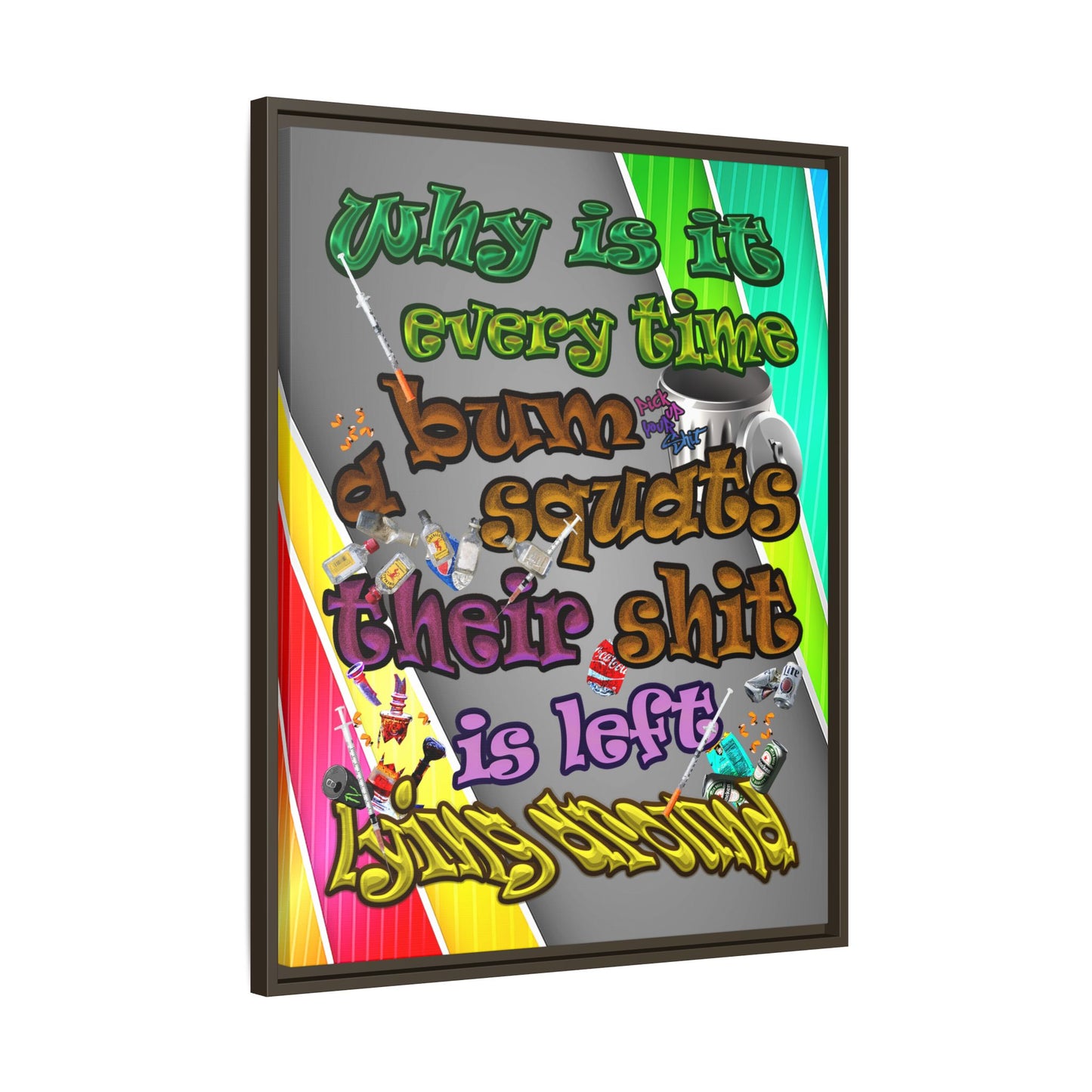 the bum's shit - framed canvas art (rainbow split)