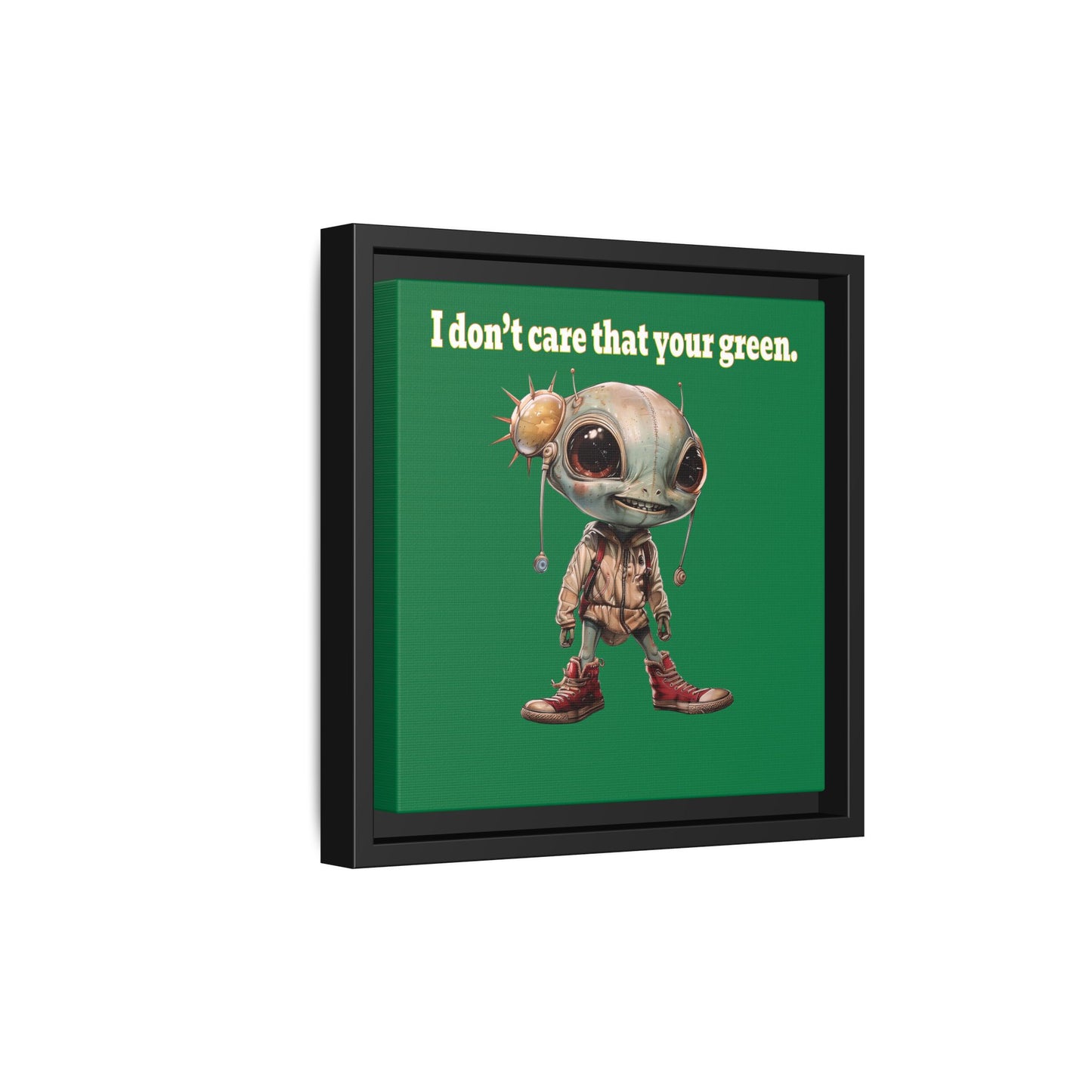 I don't care that your green - framed canvas art (dark green)