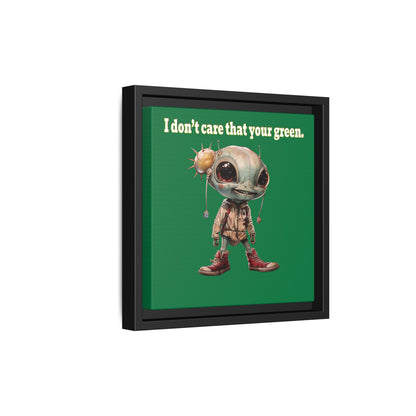 I don't care that your green - framed canvas art (dark green)