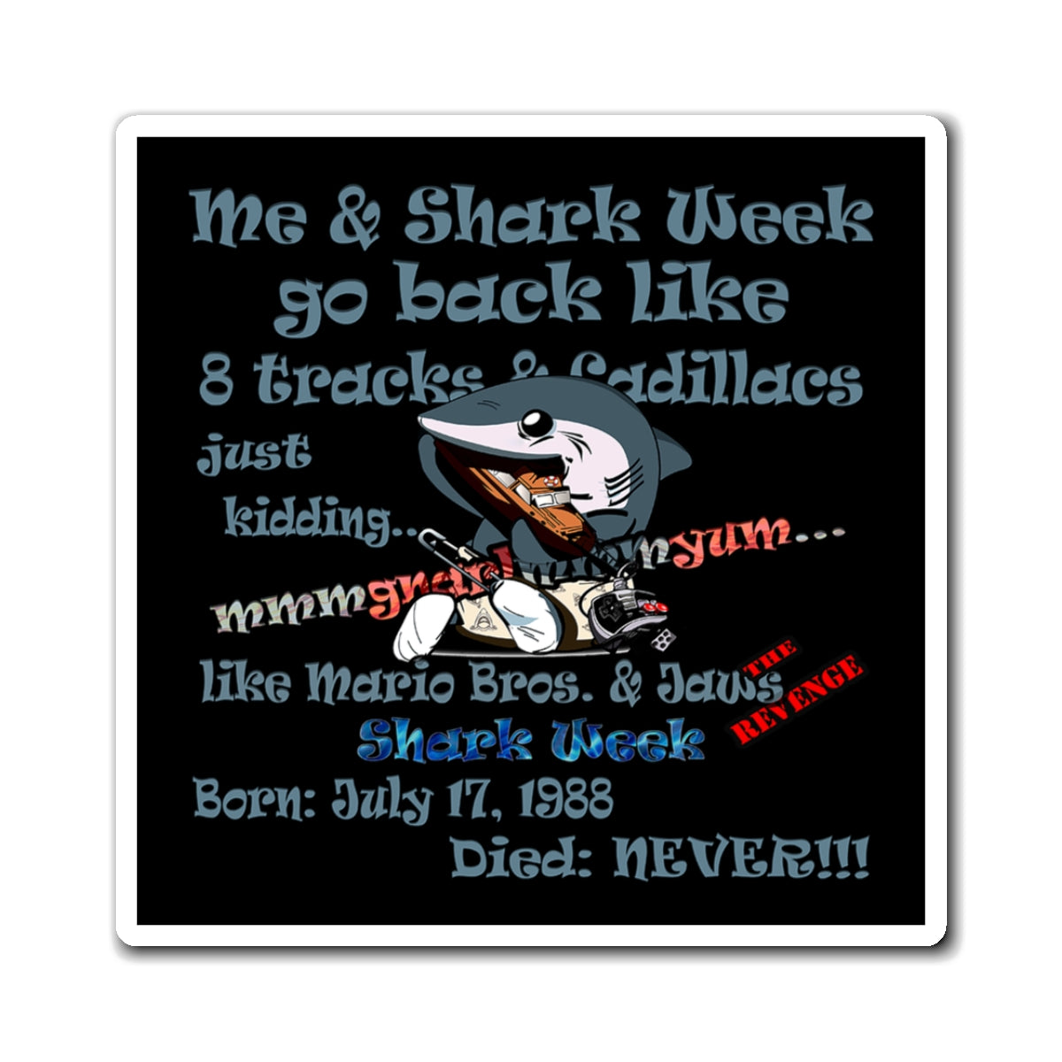 shark week - Magnets - (black)