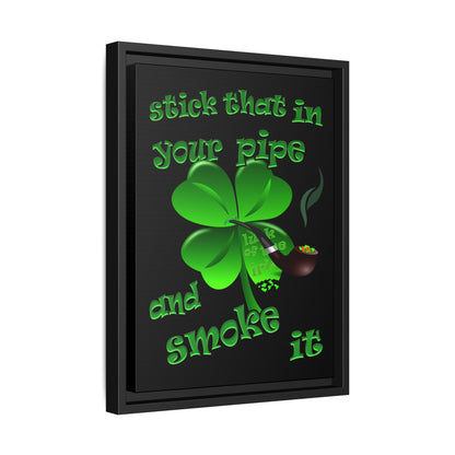 stick that in your pipe and smoke it - framed canvas art (black)