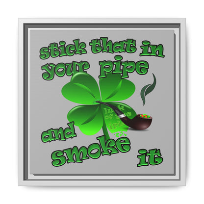 stick that in your pipe and smoke it - framed canvas art (light grey)