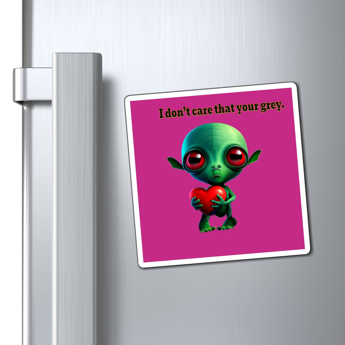 I don't care that your grey - Magnets - (pink)