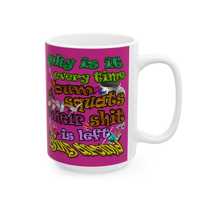 the bum's shit - White Mug (pink)