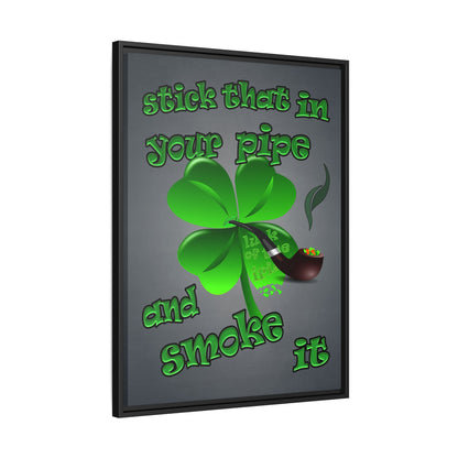 stick that in your pipe and smoke it - framed canvas art (grey-light grey)