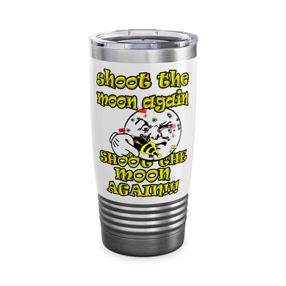 shoot the moon again - Ringneck Tumbler, 20oz (white)