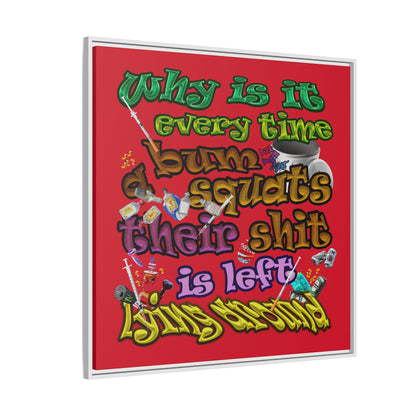 the bum's shit - framed canvas art (dark red)