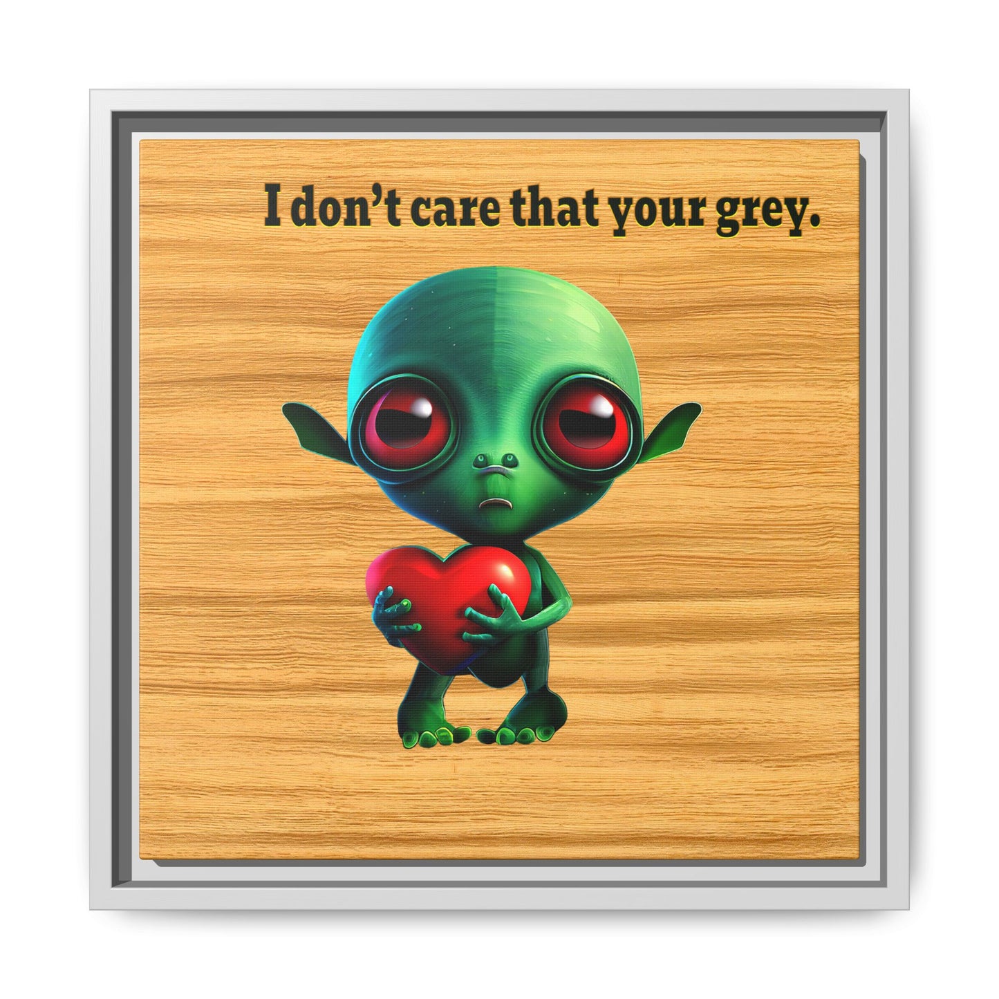 I don't care that your grey - framed canvas art (butterscotch wood finish)