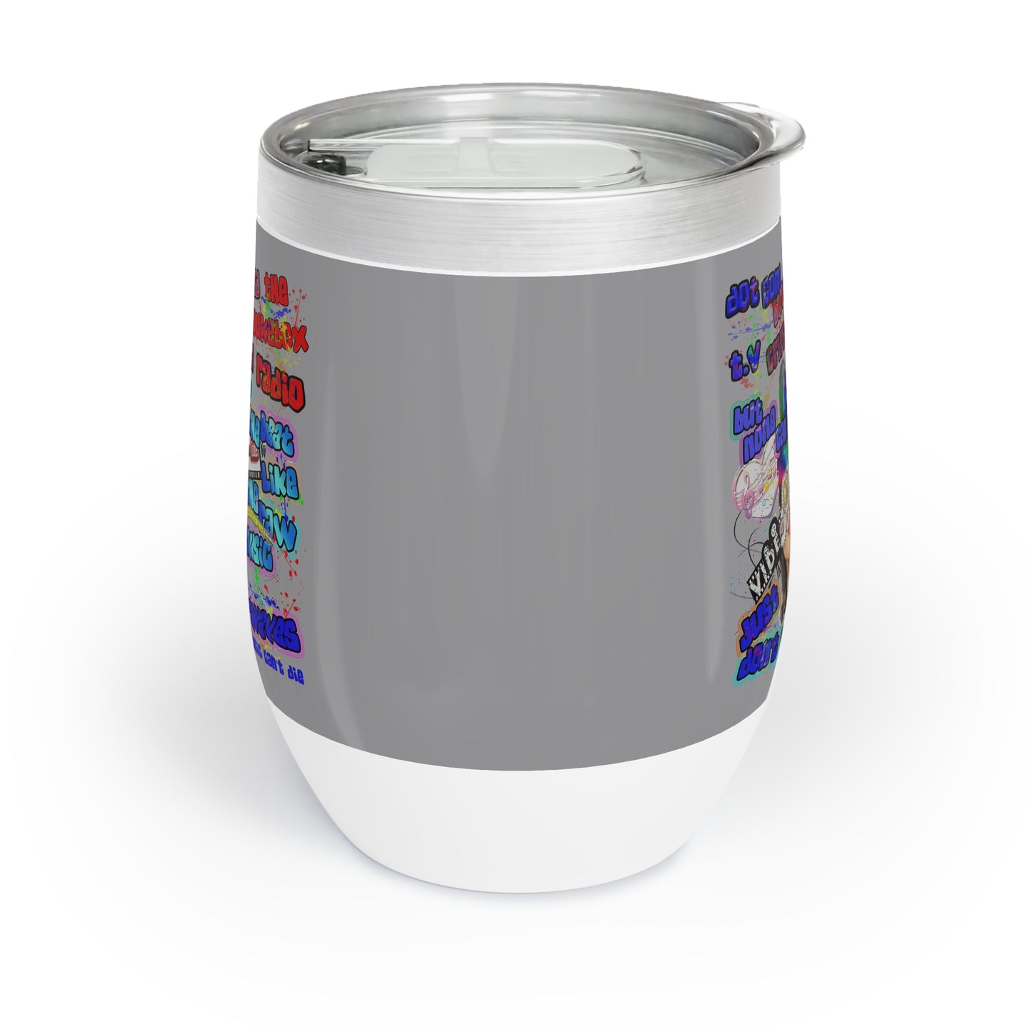 drop the beat - Chill Wine Tumbler (grey)