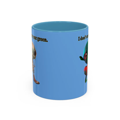 I don't care that your grey - Accent Mug (light blue)