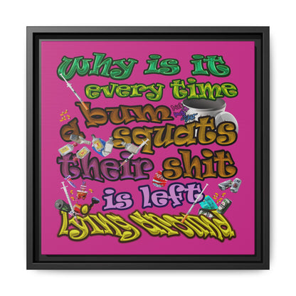 the bum's shit - framed canvas art (pink)
