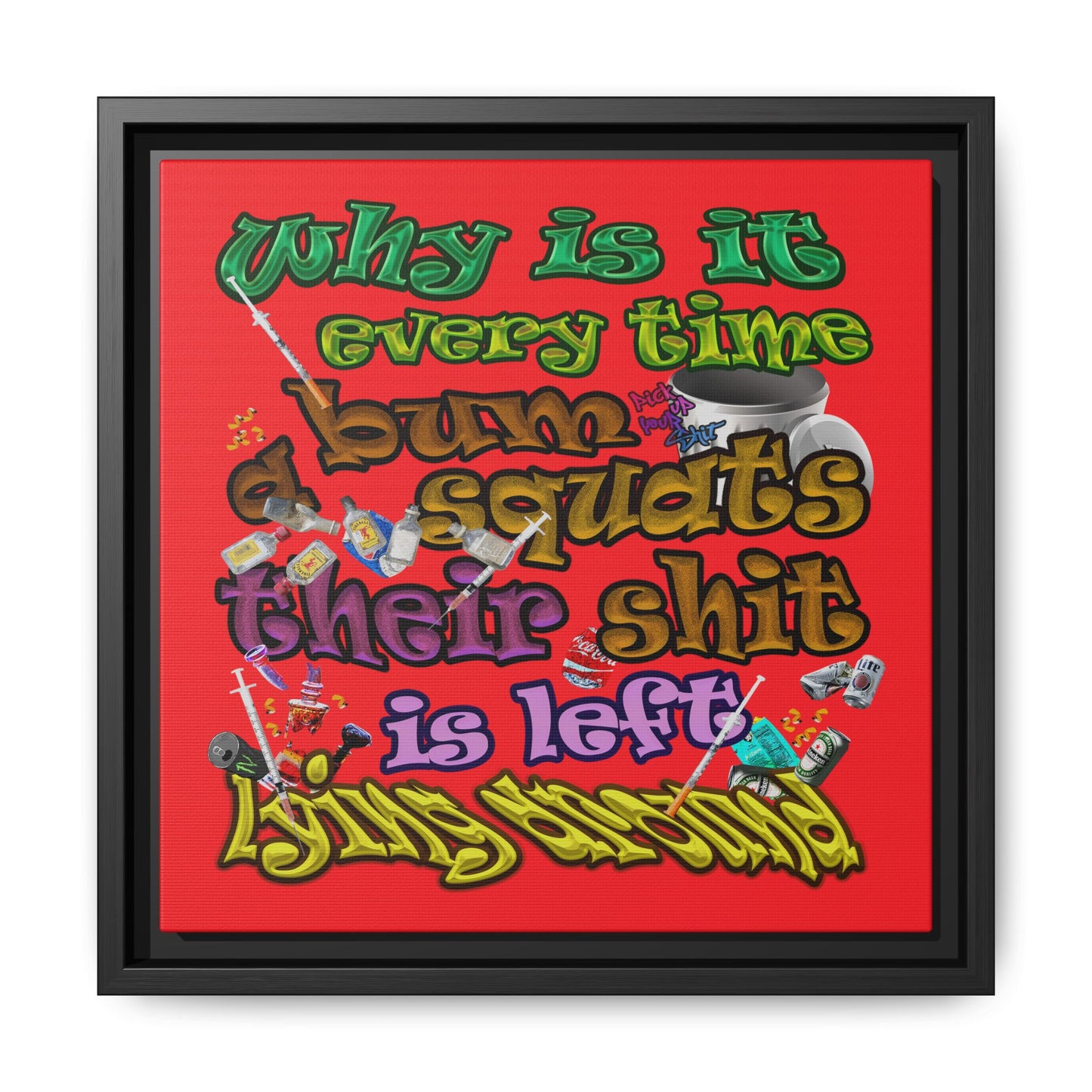 the bum's shit - framed canvas art (red)