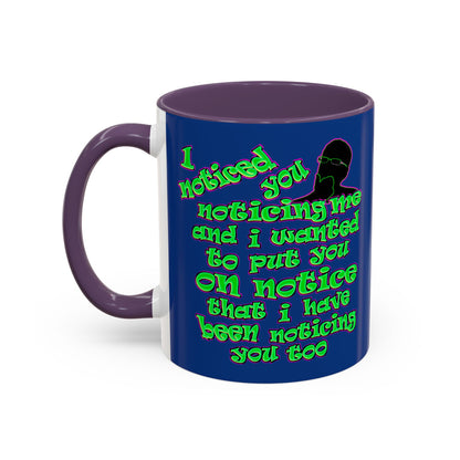 noticed you noticing - Accent Mug (dark blue)