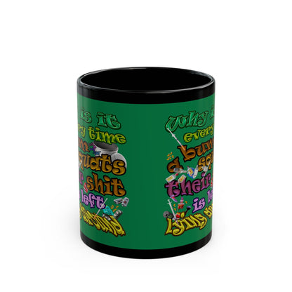 the bum's shit - Black Mug (dark green)