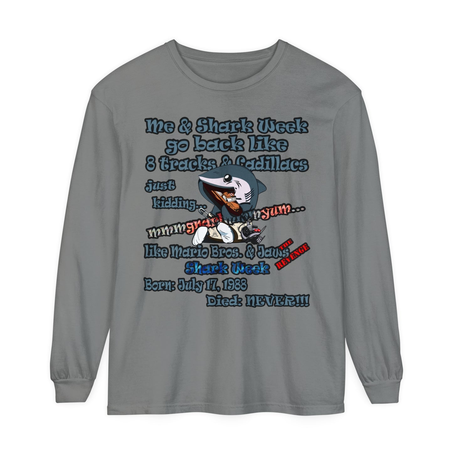 shark week - Unisex Garment-dyed Long Sleeve T-Shirt