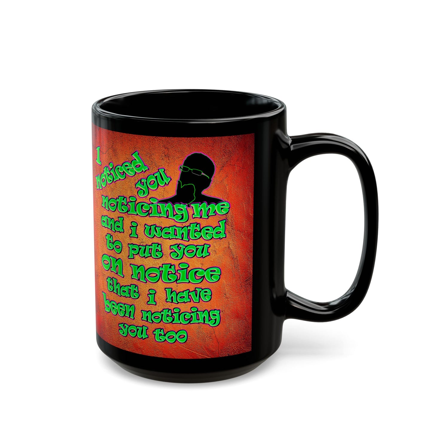 noticed you noticing - Black Mug (burnt orange)