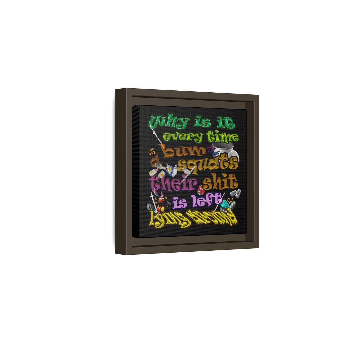 the bum's shit - framed canvas art (black)