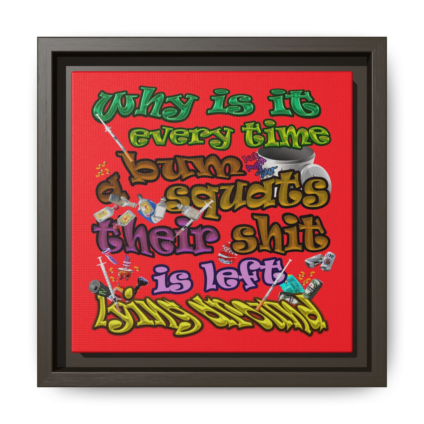 the bum's shit - framed canvas art (red)