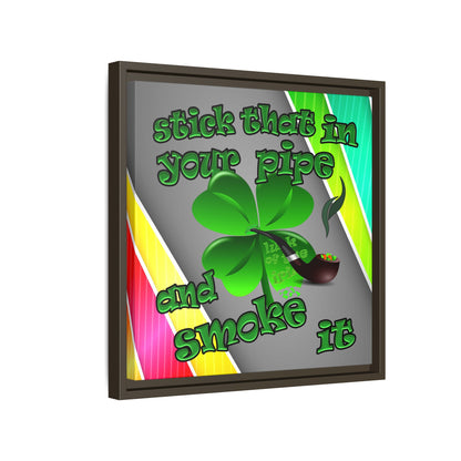 stick that in your pipe and smoke it - framed canvas art (rainbow split)