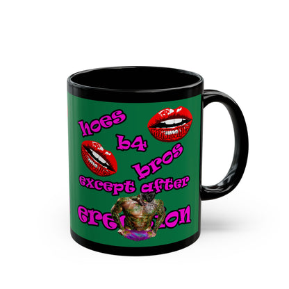 hoes b4 bros - Black Mug (dark green)