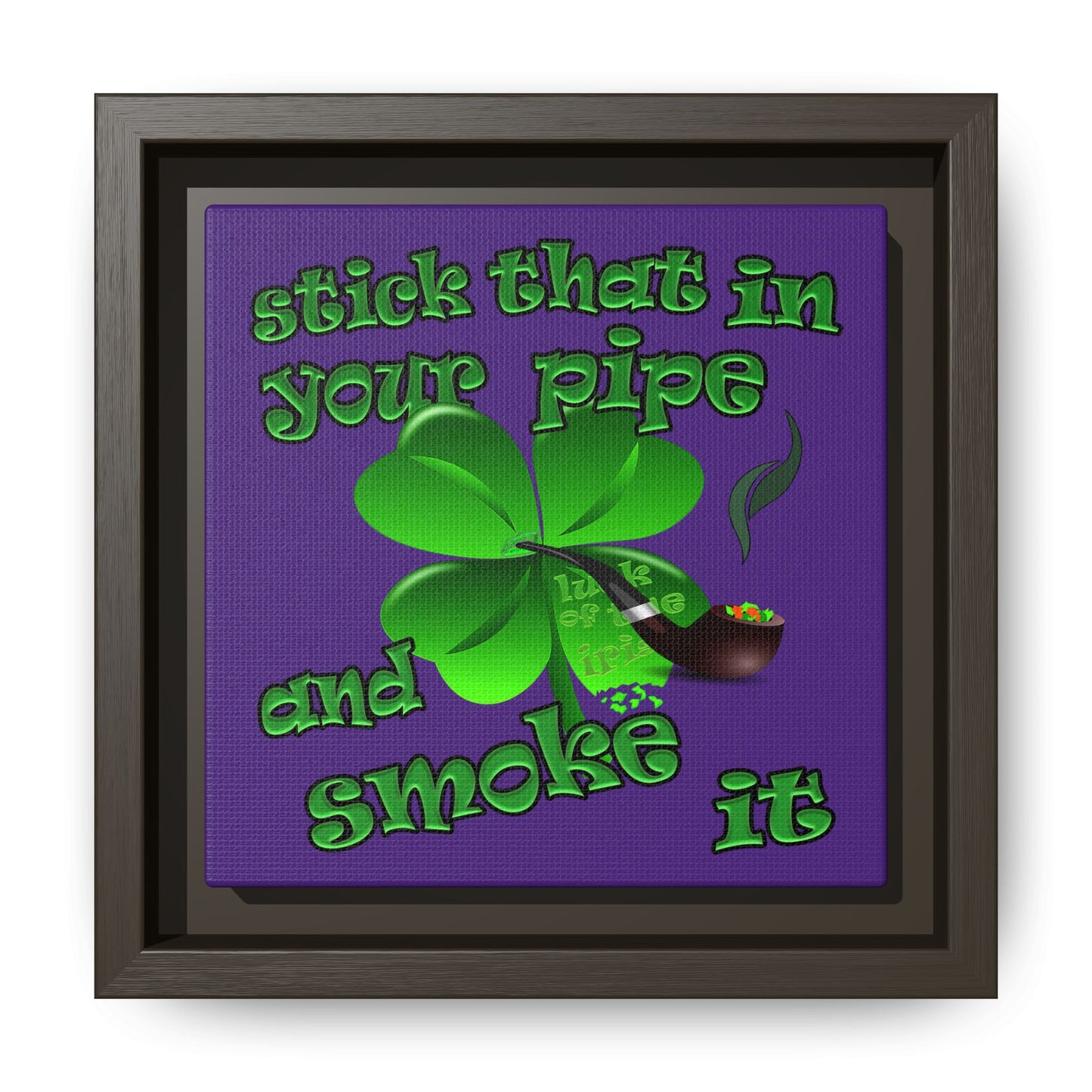 stick that in your pipe and smoke it - framed canvas art (purple)