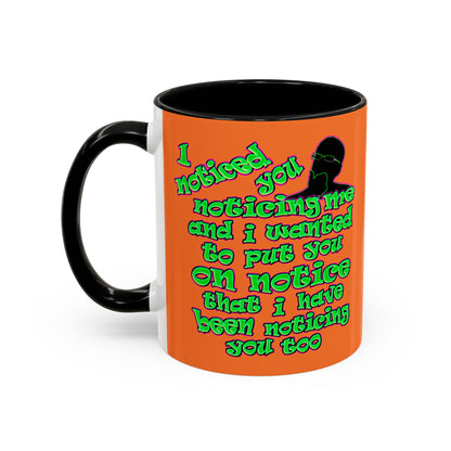 noticed you noticing - Accent Mug (crusta)