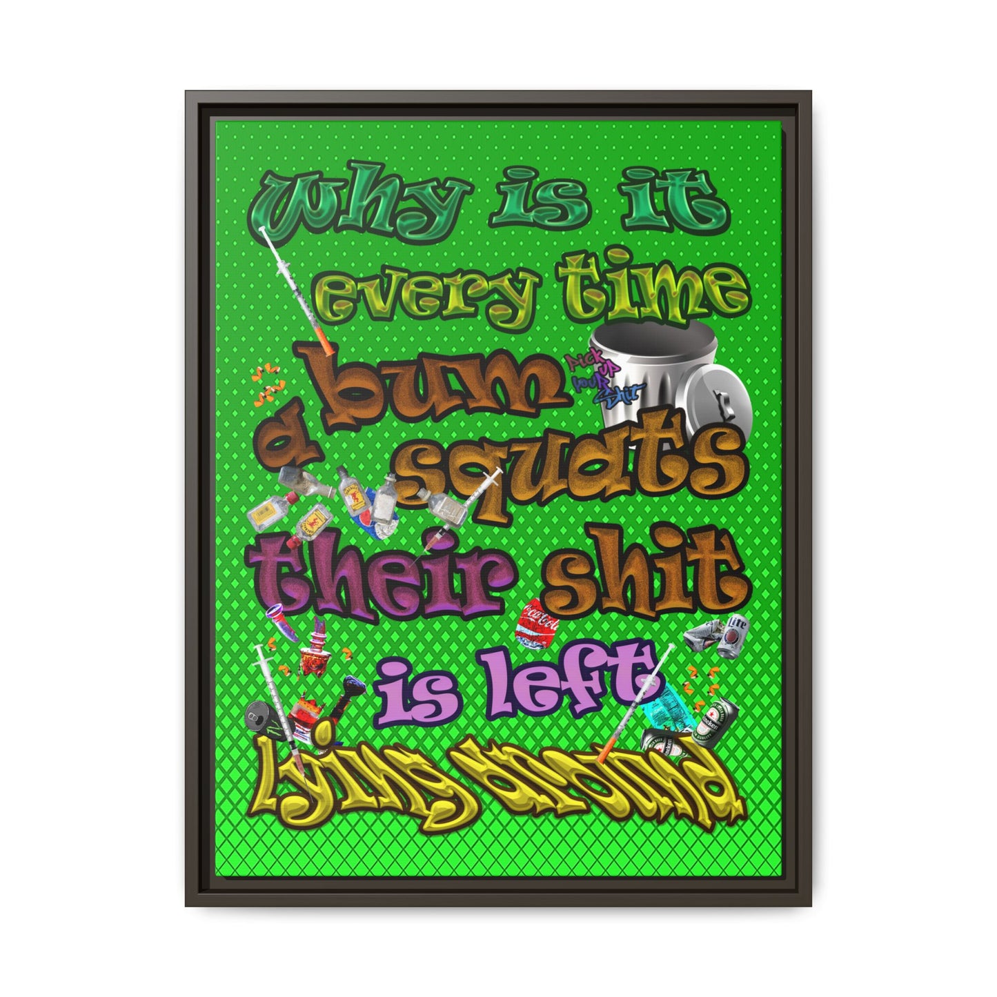 the bum's shit - framed canvas art (logo green)