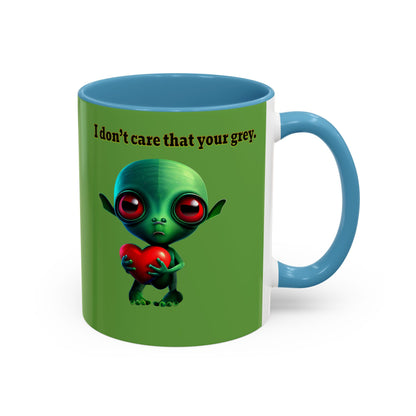I don't care that your grey - Accent Mug (green)