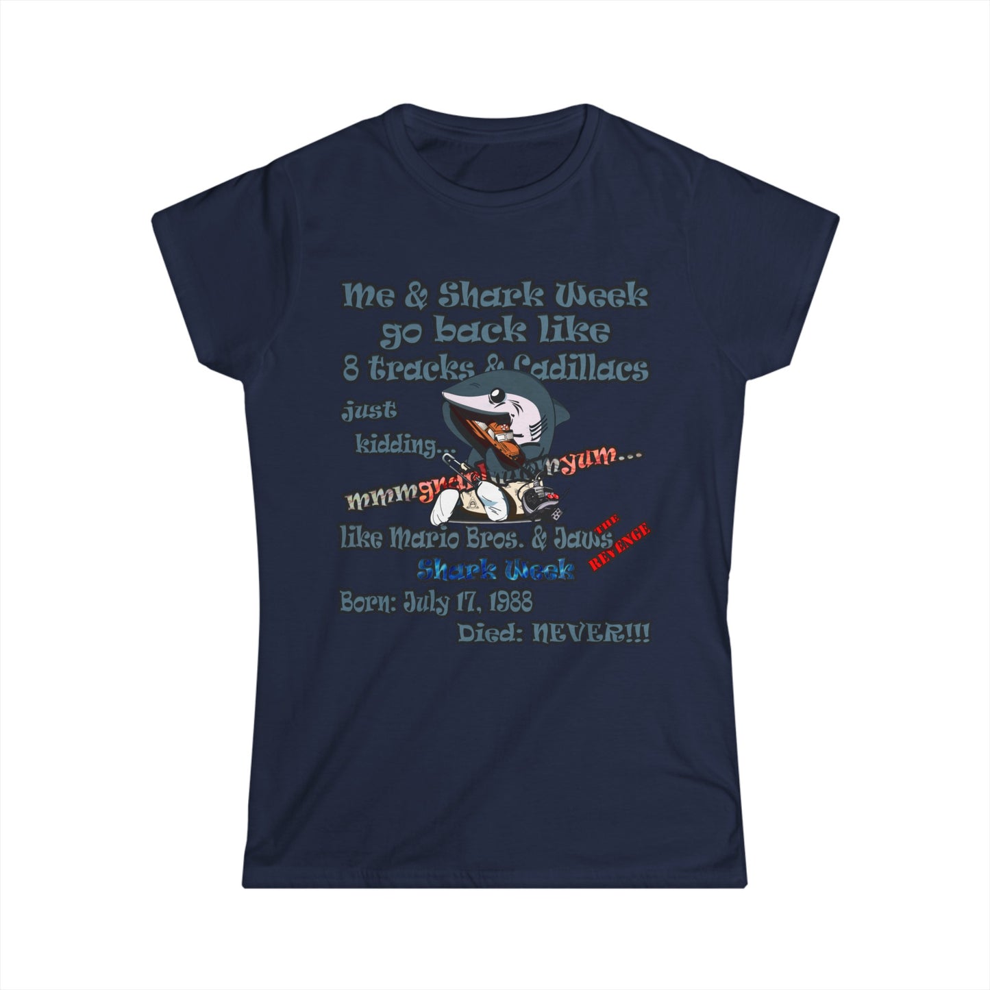 shark week - Women's Softstyle Tee