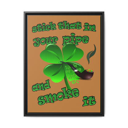 stick that in your pipe and smoke it - framed canvas art (light brown)